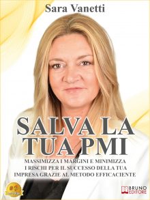Sara Vanetti: Bestseller “Salva La Tua PMI”, il libro su come massimizzare l’efficienza aziendale grazie al Metodo Efficaciente