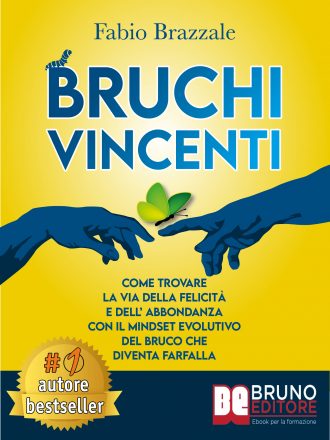 Fabio Brazzale: Bestseller “Bruchi Vincenti”, il libro che insegna come riscattarsi verso la propria vita