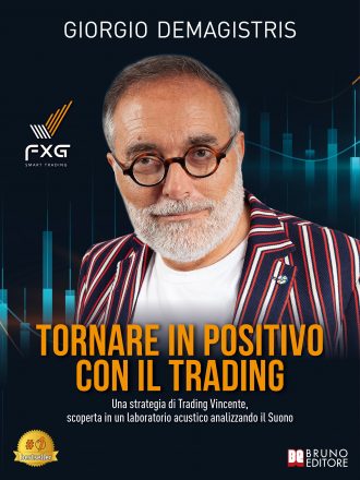 Giorgio Demagistris: Bestseller “Tornare In Positivo con il Trading”, il libro su come raggiungere il successo nel mercato valutario grazie alla tecnologia