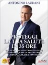 Antonino Laudani: Bestseller “Proteggi La Tua Salute In 35 Ore”, il libro su come migliorare il benessere cardiovascolare grazie alla Contropulsazione Esterna EECP