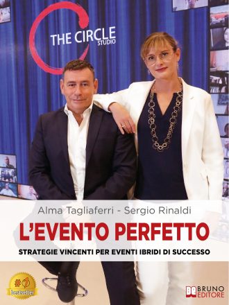 Alma Tagliaferri e Sergio Rinaldi: Bestseller “L’Evento Perfetto”, il libro su come creare eventi di successo nell’era della digital transformation