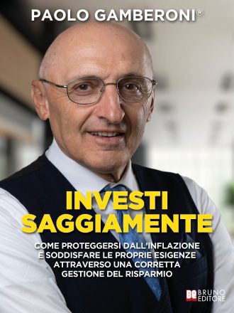 Paolo Gamberoni®: “Investi Saggiamente”, il libro su come gestire in maniera profittevole il proprio capitale finanziario