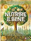 Ornella Tiziana Arena e Gianfrancesco Meale: Bestseller “Nutrire il Bene”, il libro su come mettere al centro l’energia della componente umana