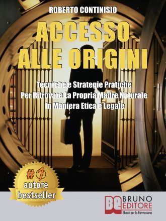 Libri: “Accesso Alle Origini” di Roberto Continisio rivela come scoprire la propria madre biologica