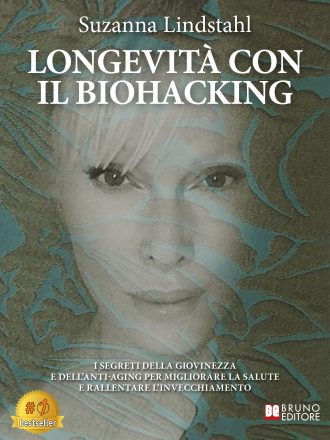 Suzanna Lindstahl: Bestseller “Longevità con il Biohacking”, il libro su come prevenire l’invecchiamento e le malattie croniche