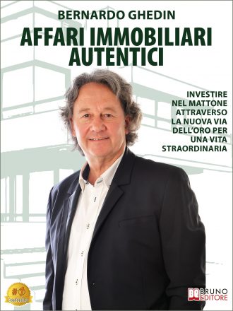 Bernardo Ghedin: Bestseller “Affari Immobiliari Autentici”, il libro su come scovare i grandi affari immobiliari grazie alla tecnologia