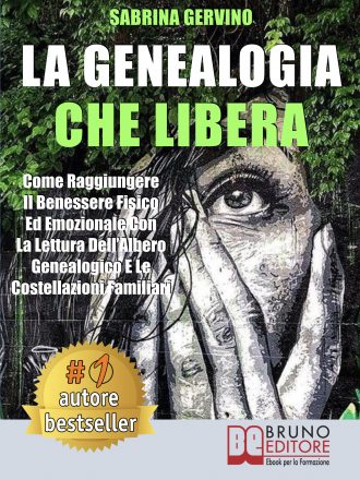 Libri: “La Genealogia Che Libera” di Sabrina Gervino rivela l’importanza di liberarsi dai pesi del passato