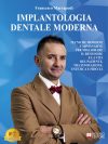 Dr. Francesco Marrapodi: Bestseller “Implantologia Dentale Moderna”, il libro su come migliorare la qualità delle riabilitazioni dentali grazie all’implantologia a carico immediato